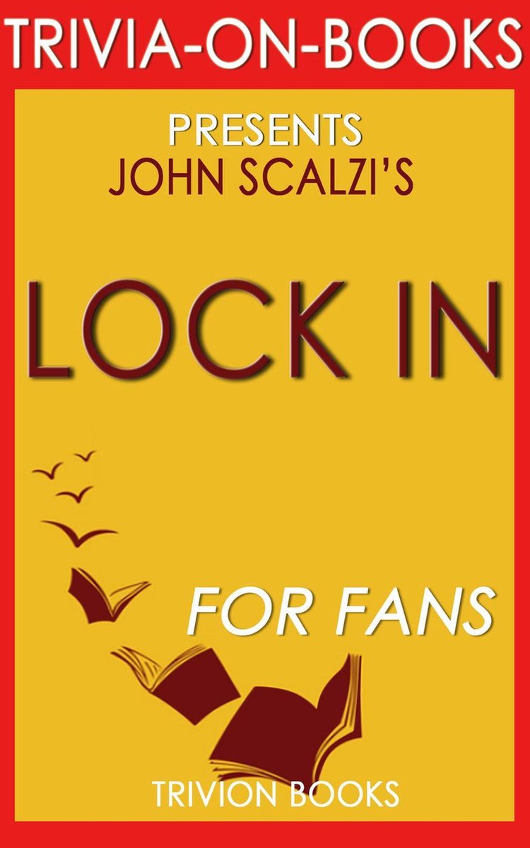 Lock in : un roman du futur proche de John Scalzi (trivia-on-books)
