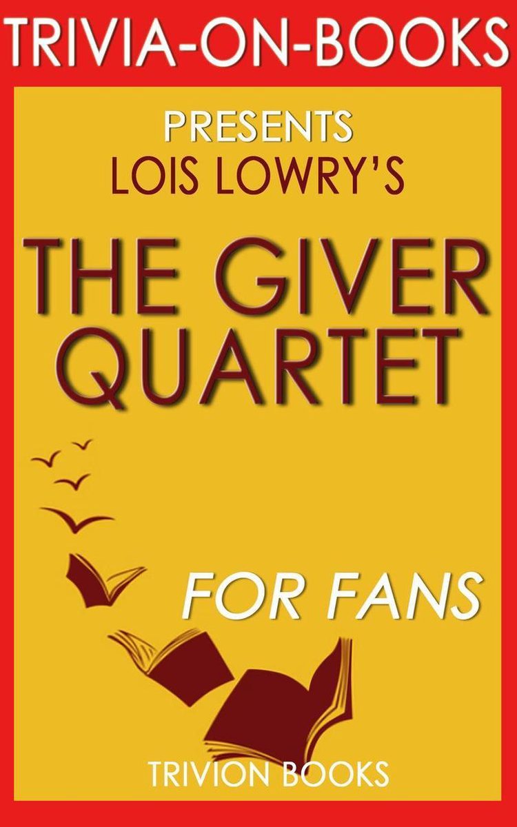 The Giver Quartet : par Lois Lowry (quiz sur les livres)
