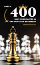 Puzzles d'échecs pour enfants de 4 à 400 échecs et mat faciles en un seul mouvement pour les débutants, partie 4