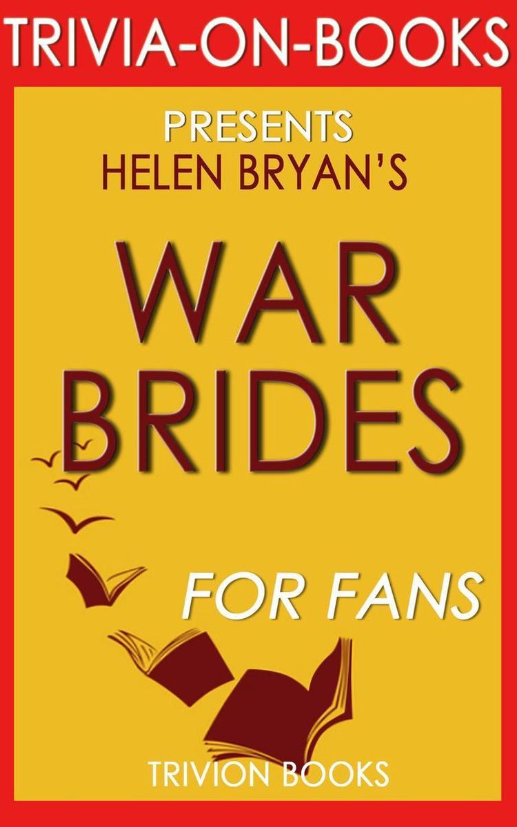 Épouses de guerre : par Helen Bryan (questionnaire sur les livres)