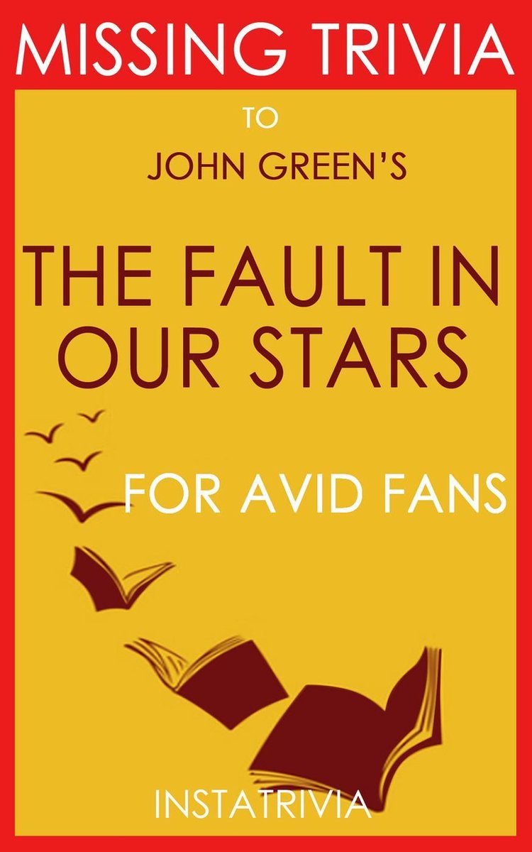 La faute dans nos étoiles par John Green (trivia-on-books)