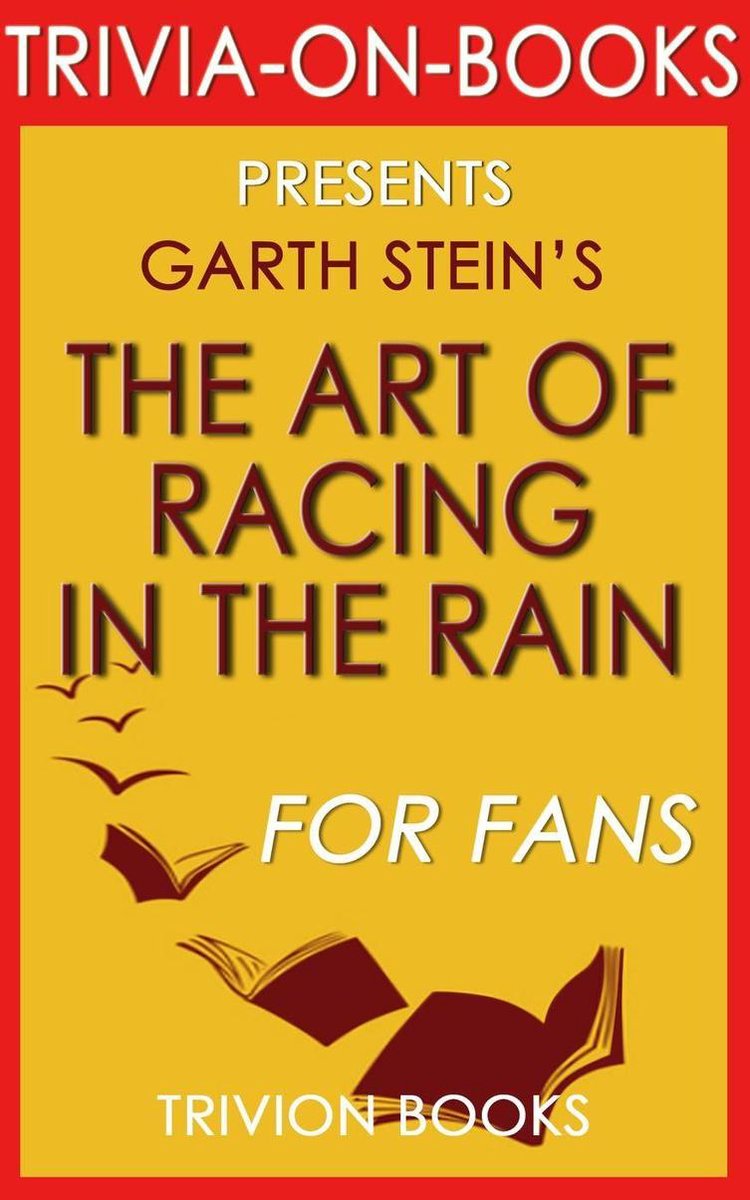 L'art de courir sous la pluie par Garth Stein (le quiz manquant)