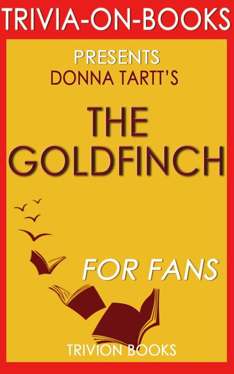 Trivia-on-books - le chardonneret par Donna Tartt (trivia-on-books)