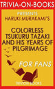 Incolore Tsukuru Tazaki et ses années de pèlerinage : un roman de Haruki Murakami (quiz sur les livres)