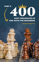 Puzzles d'échecs pour les enfants de 5 à 400 échecs et mat faciles en un seul mouvement pour les débutants, partie 5