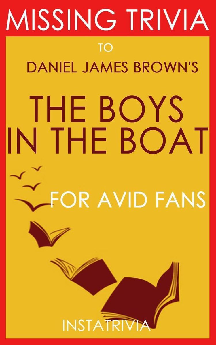 Les garçons dans le bateau : par Daniel James Brown (trivia-on-book)