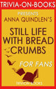 Trivia-on-books - nature morte avec de la chapelure : un roman d'Anna Quindlen (trivia-on-books)