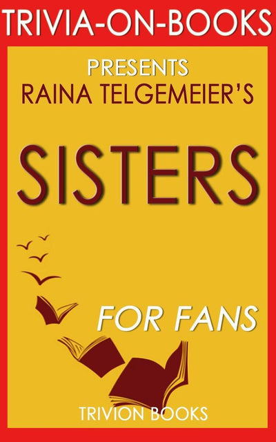 Sisters de Raina Telgemeier (quiz sur les livres)