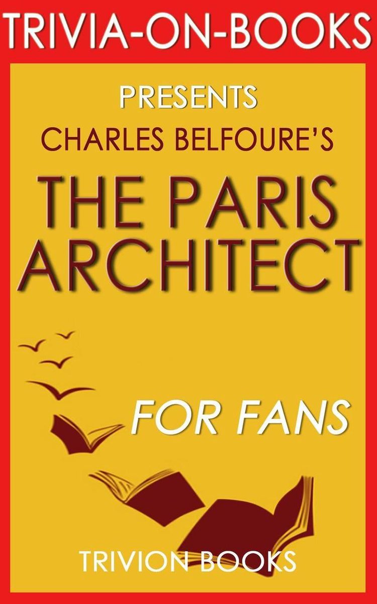 L'architecte de Paris : un roman de Charles Belfoure (quiz sur les livres)