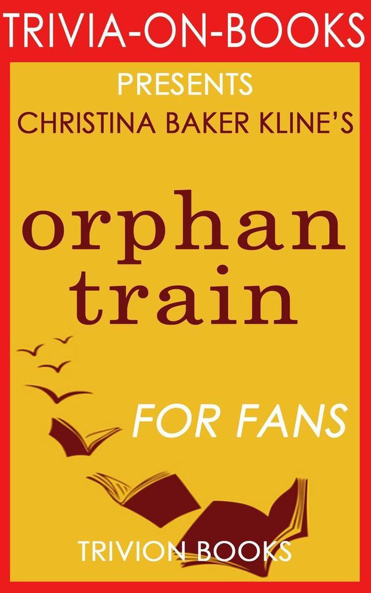 Orphan Train : un roman de Christina Baker Kline (quiz sur les livres)