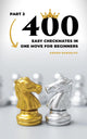 Puzzles d'échecs pour enfants de 2 à 400 échecs et mat faciles en un seul mouvement pour les débutants, partie 2