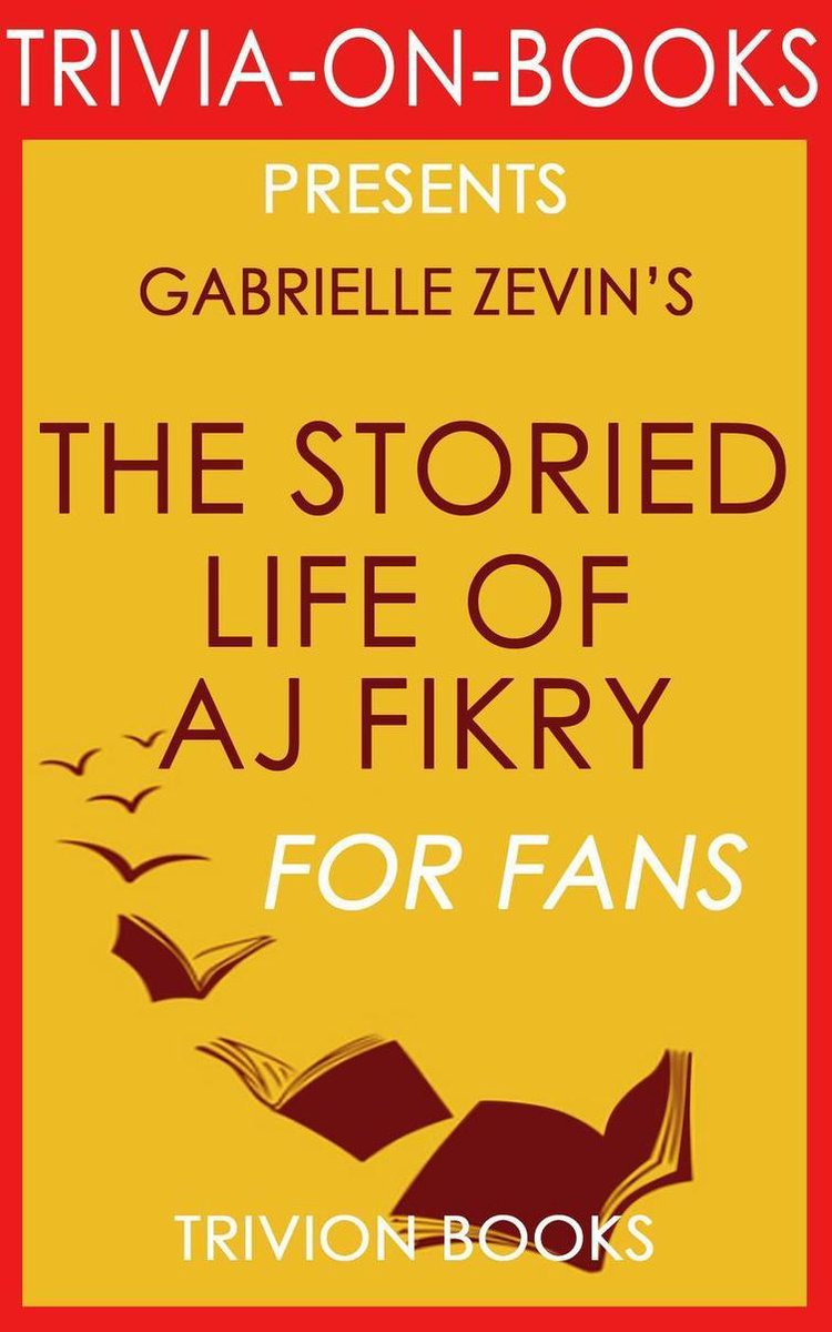 La vie riche d'un. j. fikry : un roman (quiz sur les livres)