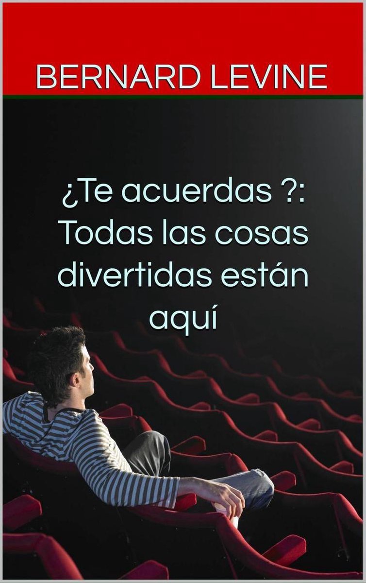 ¿te acuerdas ?: todas las cosas divertidas están aquí