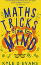 Kyle D. evans - livres cadeaux mathématiques 1 - des astuces mathématiques pour vous époustoufler