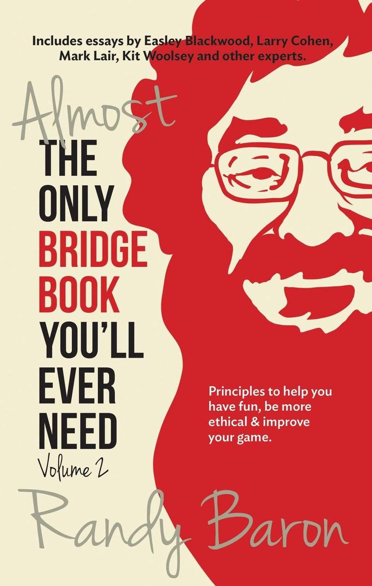 Presque le seul livre de bridge dont vous aurez besoin