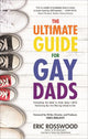 Le guide ultime pour les papas gays
