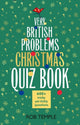 Quiz de connaissances - le livre de quiz de Noël sur les problèmes très britanniques
