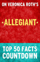 Allegiant : compte à rebours des 50 principaux faits