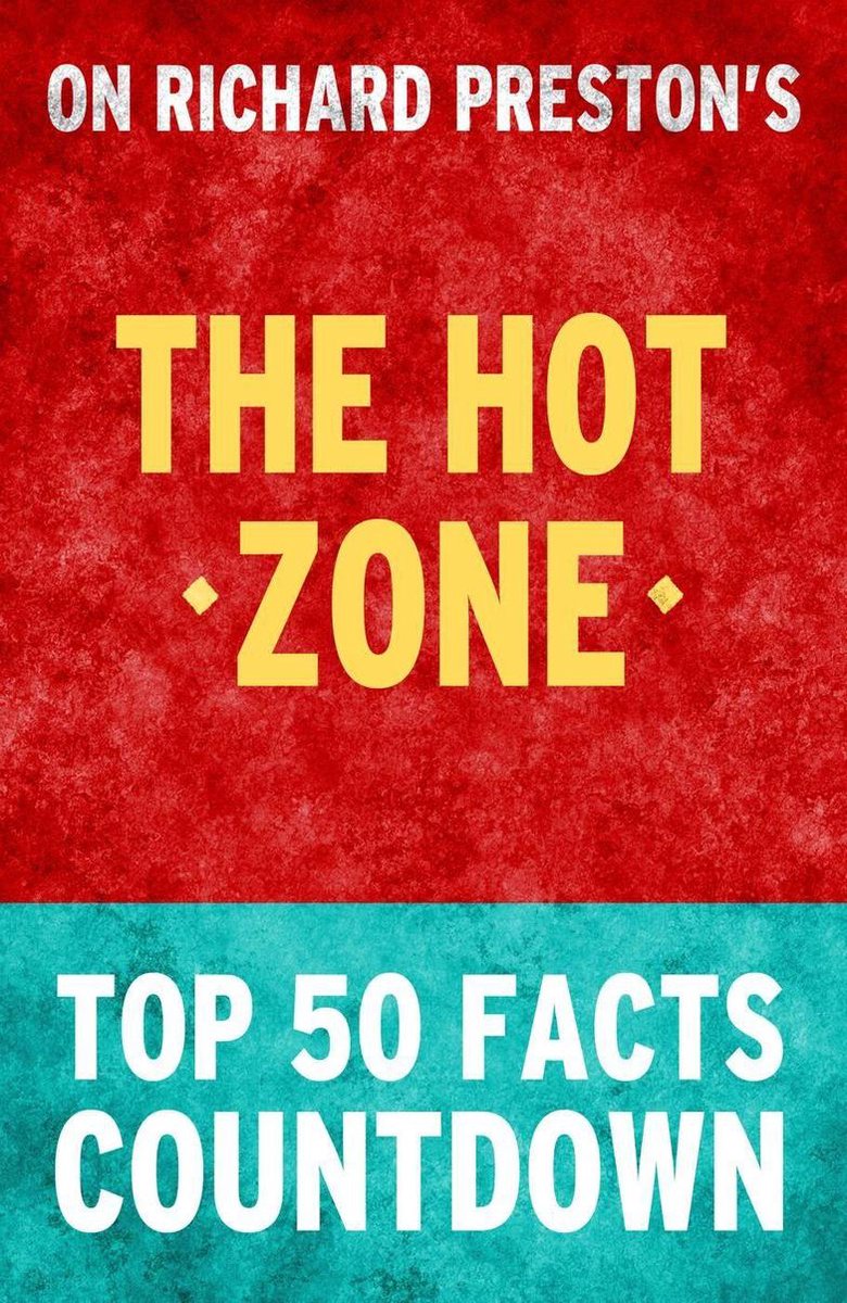 La zone chaude : compte à rebours des 50 principaux faits