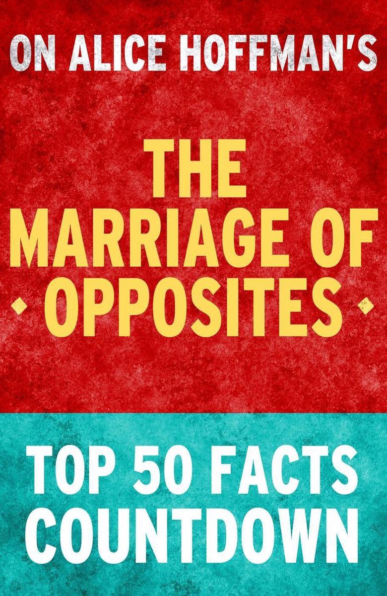 Le mariage des contraires : compte à rebours des 50 principaux faits