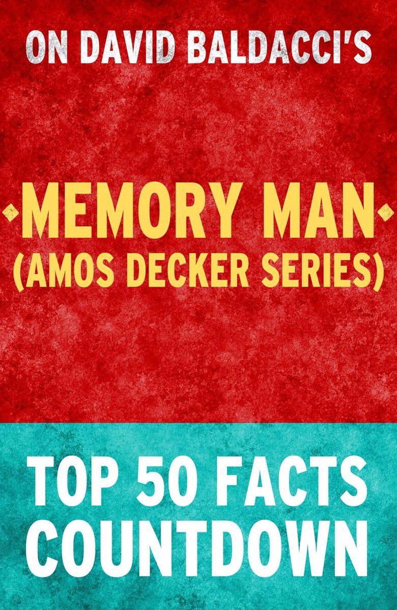 Memory man (série amos decker) - compte à rebours des 50 principaux faits