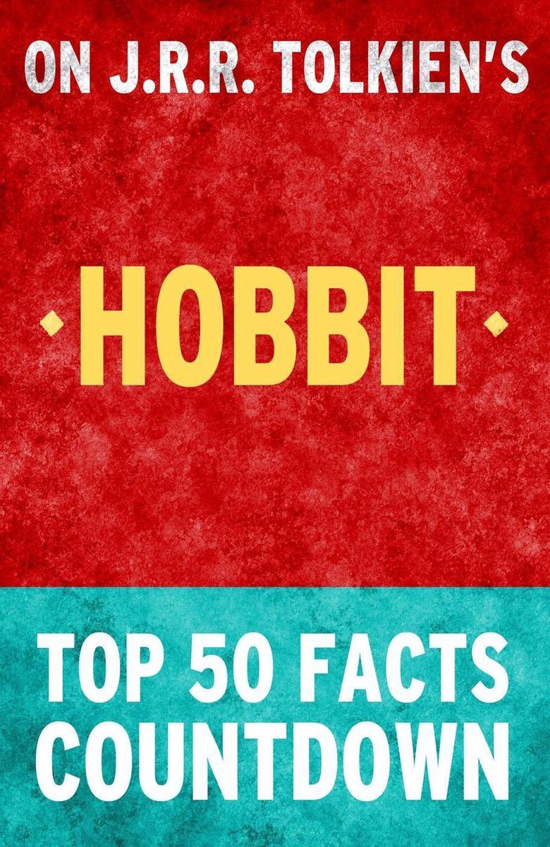 Le Hobbit : compte à rebours des 50 principaux faits