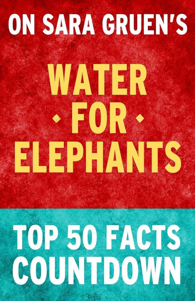 De l'eau pour les éléphants : compte à rebours des 50 principaux faits