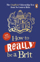 Comment être vraiment britannique