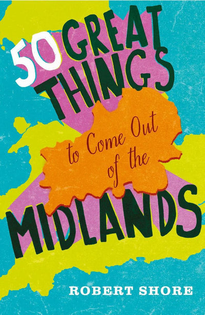 Ty cinq grandes choses à sortir des Midlands