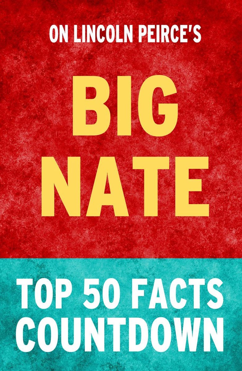 Big Nate : compte à rebours des 50 principaux faits