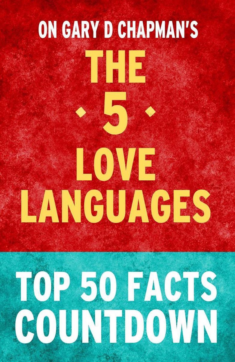 Les 5 langages de l'amour - compte à rebours des 50 principaux faits