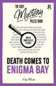 Le livre de puzzles mystère et confortable - la mort arrive à Enigma Bay