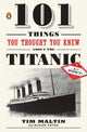 101 choses que vous pensiez savoir sur le Titanic... mais que vous ne saviez pas !