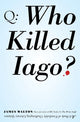 Qui a tué Iago ?