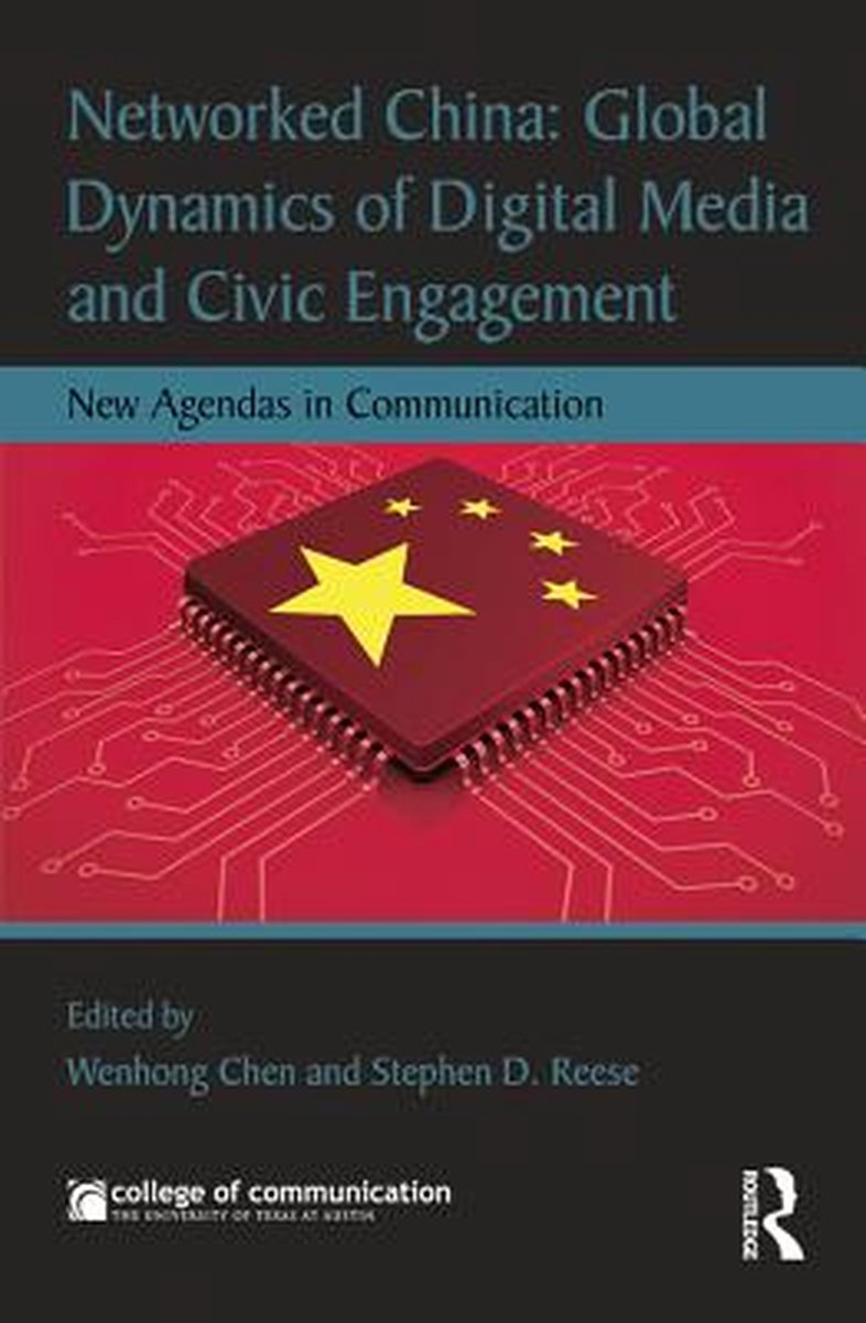 Nouveaux agendas dans une série de communications - La Chine en réseau : dynamique mondiale des médias numériques et de l'engagement civique