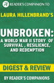 Ininterrompu : une histoire de survie, de résilience et de rédemption pendant la Seconde Guerre mondiale par Laura Hillenbrand Digest Review