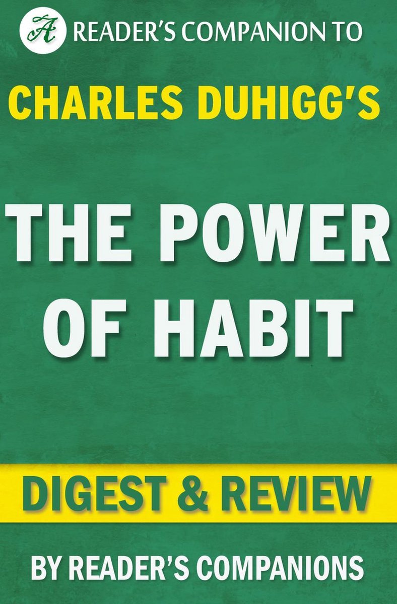 Abi le pouvoir de ht par Charles Duhigg Digest Review