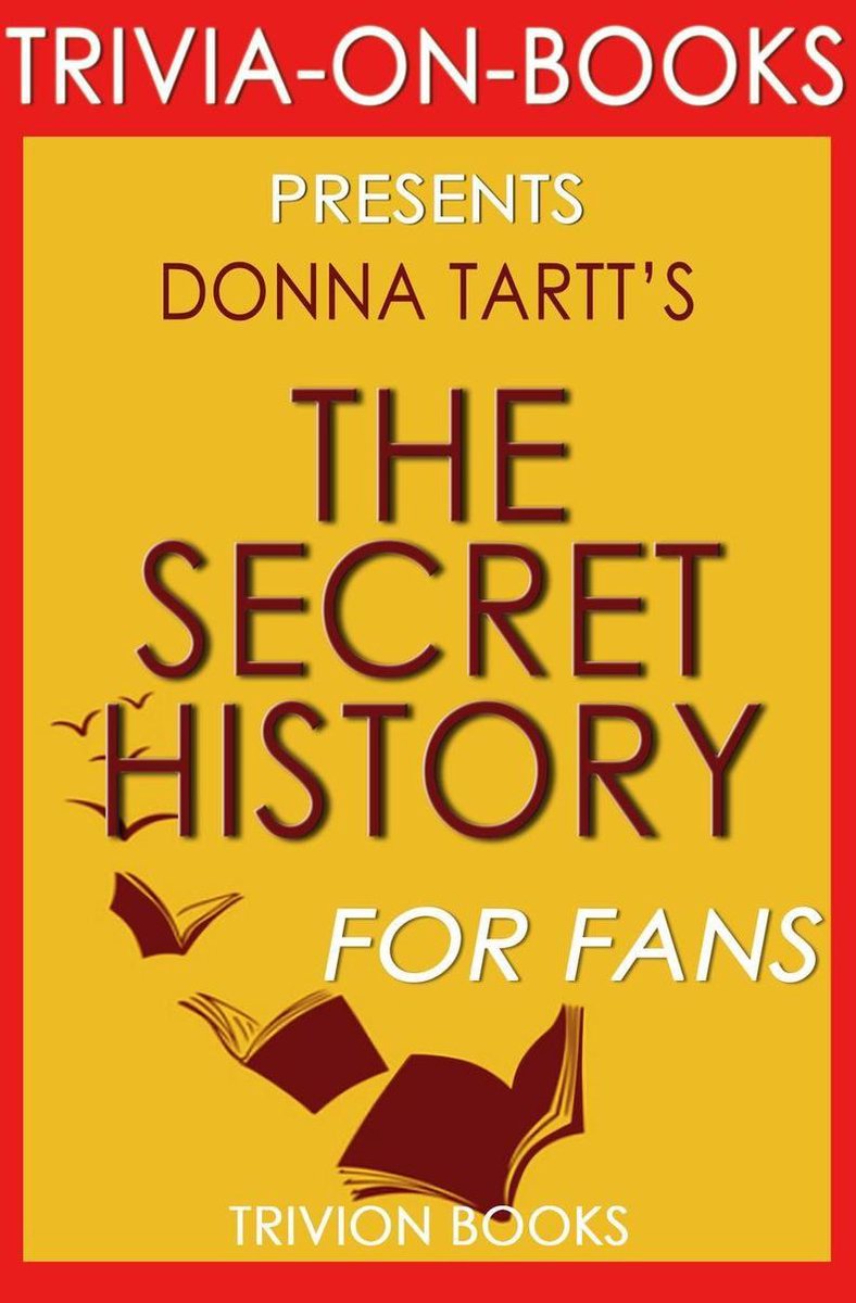 L'histoire secrète de Donna Tartt (trivia-on-books)