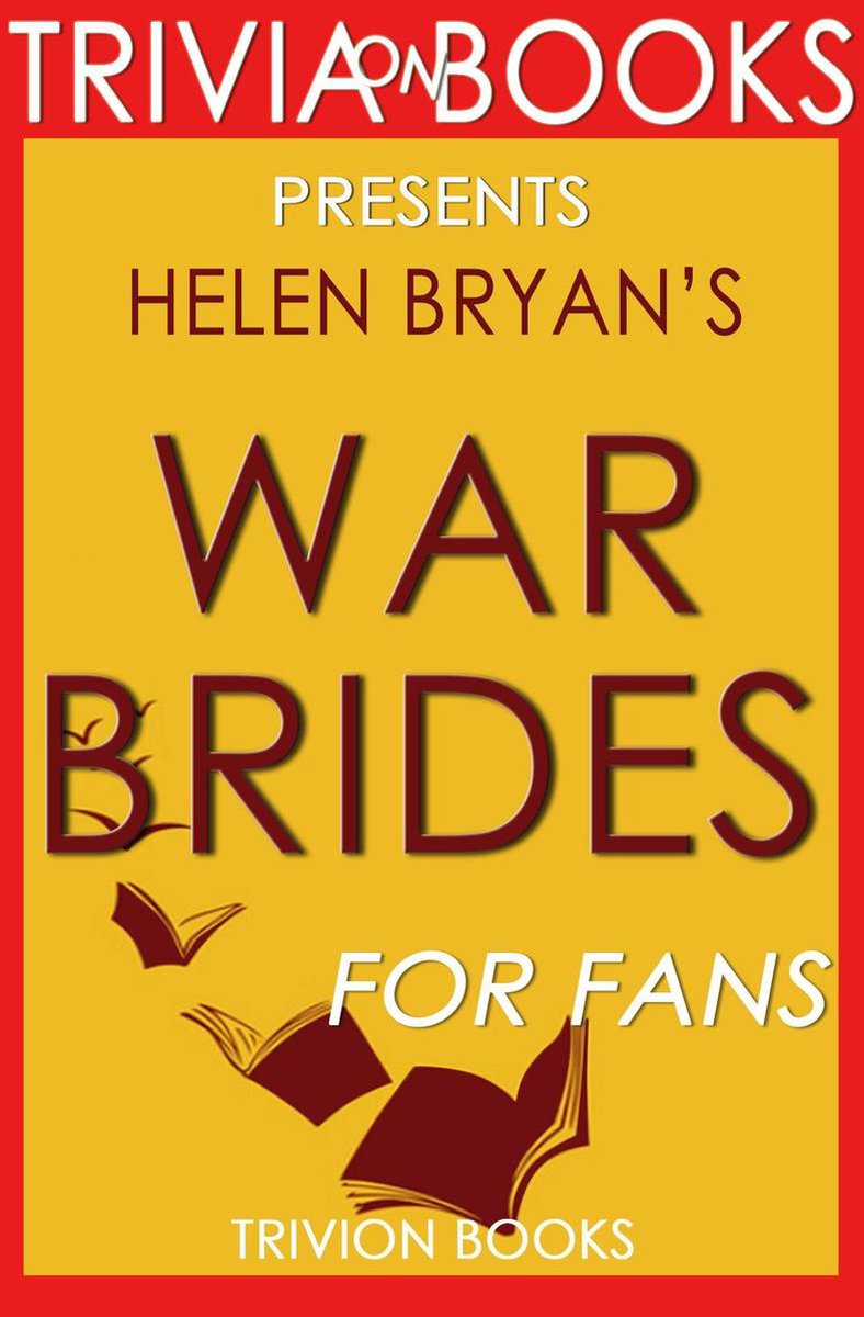 Trivia : les épouses de guerre par Helen Bryan (trivia-on-books)