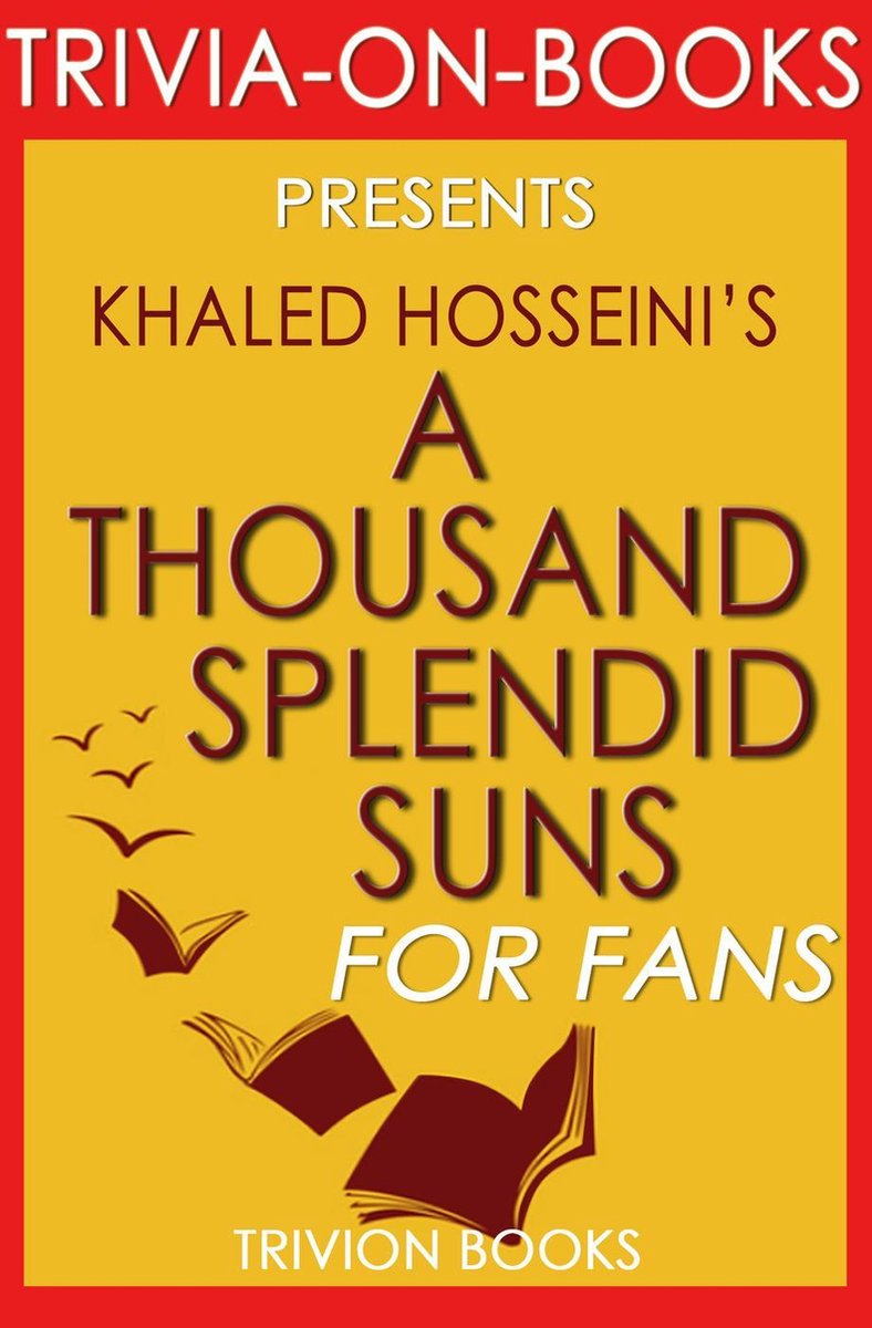 Quiz sur les livres - mille soleils splendides de Khalid Hosseini (quiz sur les livres)