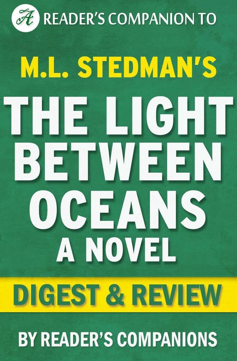 La lumière entre les océans : un condensé de m.l. Revue du roman digest de Stedman