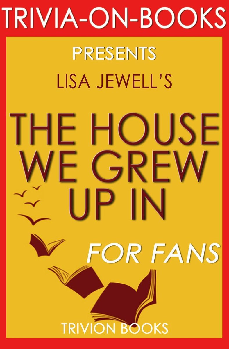 La maison dans laquelle nous avons grandi par Lisa Jewell (questionnaire sur les livres)