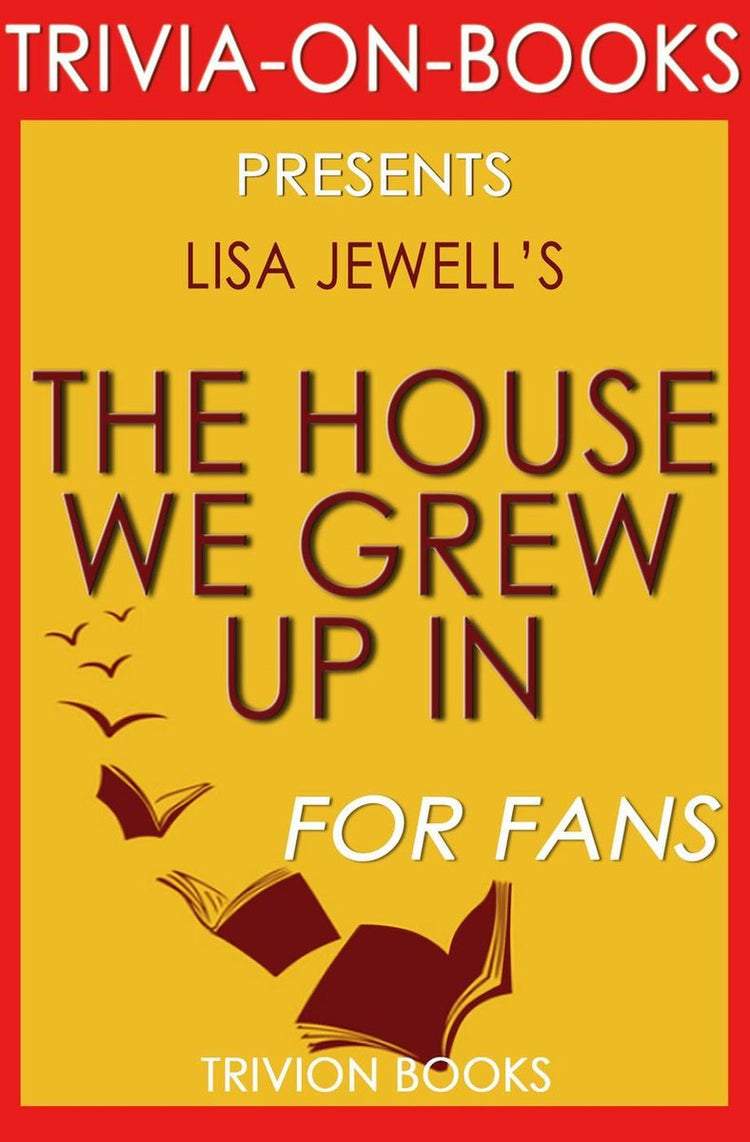 La maison dans laquelle nous avons grandi par Lisa Jewell (questionnaire sur les livres)