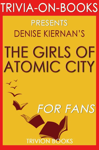Ty trivia-on-books - les filles d'Atomic Ci par Denise Kiernan (trivia-on-books)
