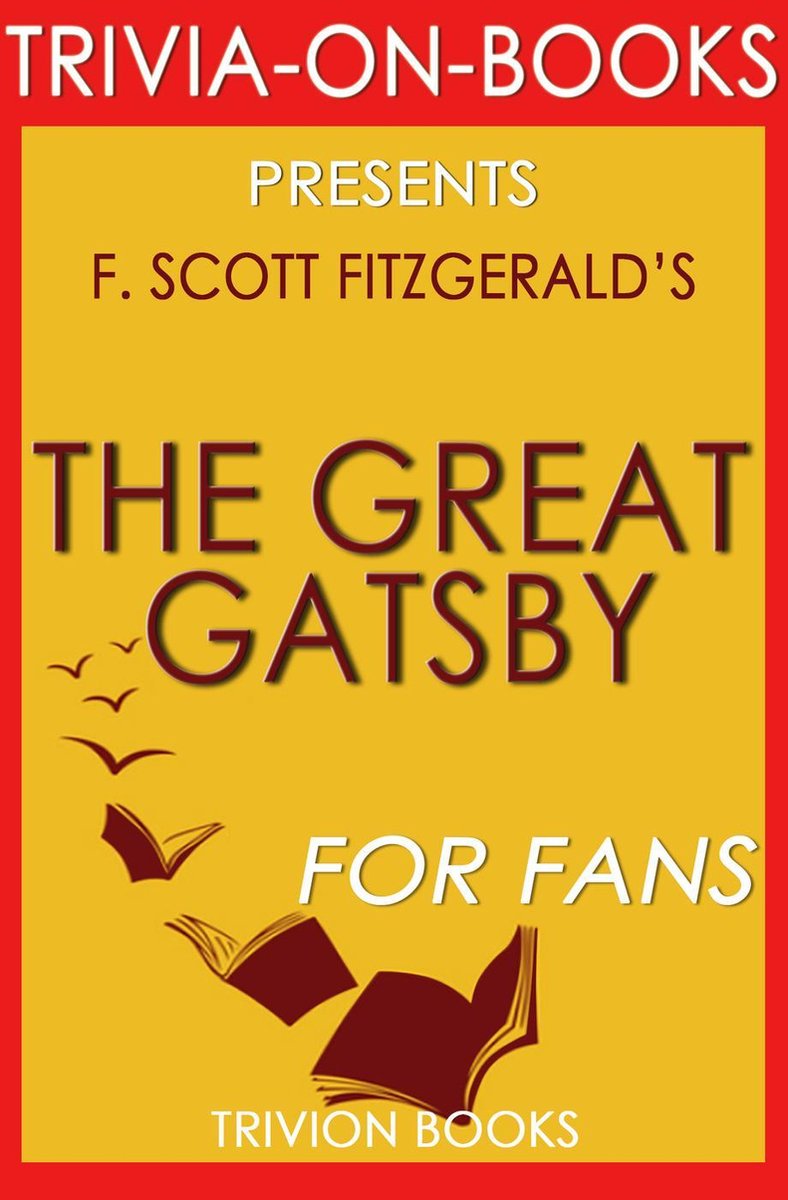 Gatsby le magnifique par f. Scott Fitzgerald (questionnaire sur les livres)
