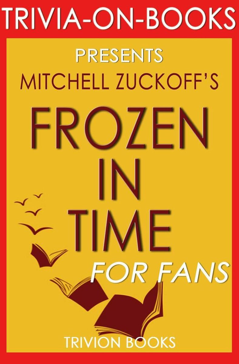 Figé dans le temps de Mitchell Zuckoff (trivia-on-books)