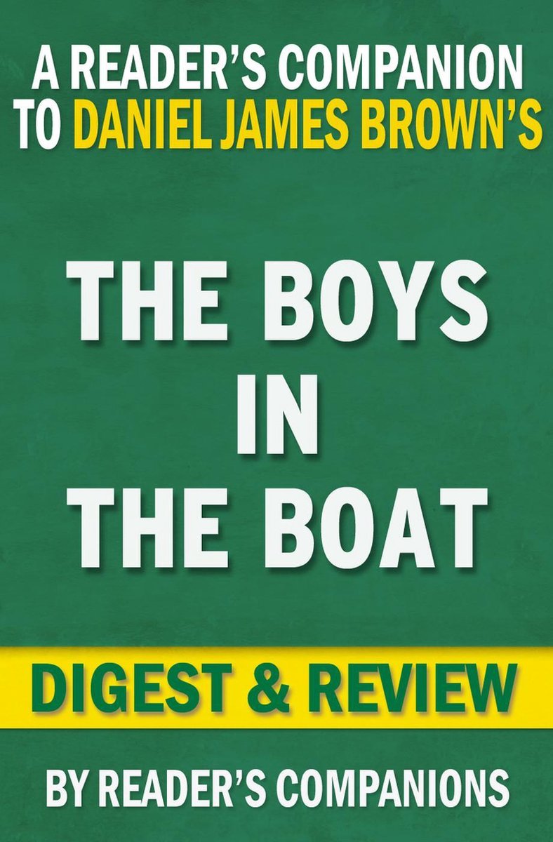 Imaginez les garçons dans le bateau : neuf Américains et leur quête de l'or aux Jeux olympiques de Berlin de 1936 par Daniel James Brown Digest Review