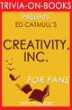 Creativity, inc. : surmonter les forces sans précédent qui font obstacle à une véritable inspiration par Ed Catmull (trivia-on-books)