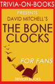 Les horloges osseuses de David Mitchell (trivia-on-books)