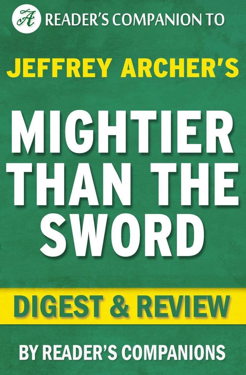 Plus puissant que l'épée : les chroniques de Clifton par Jeffrey Archer Digest Review